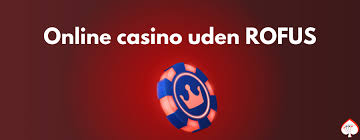 Oplev Spændingen ved Rofus Casino 898229269 Oplev Spændingen ved Rofus Casino 898229269