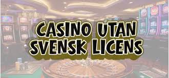 Utforska världen av online casino utan svensk licens