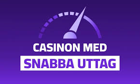 Casino med snabba uttag Din guide till snabbast möjliga vinst