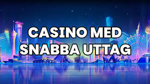 Casino med snabba uttag Din guide till snabbast möjliga vinst