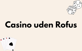 Casino Rufus En Verden af Spænding og Underholdning