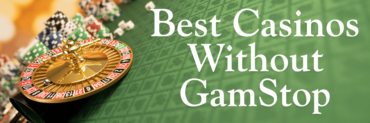 Casino Sites Not Blocked by GamStop Your Guide to Gaming Freedom