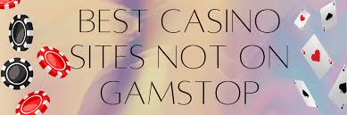 Discovering Casinos Not on Gamstop UK A Guide for UK Players