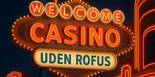 Online Casino Uden ROFUS 2026 Fremtidens Spilmuligheder