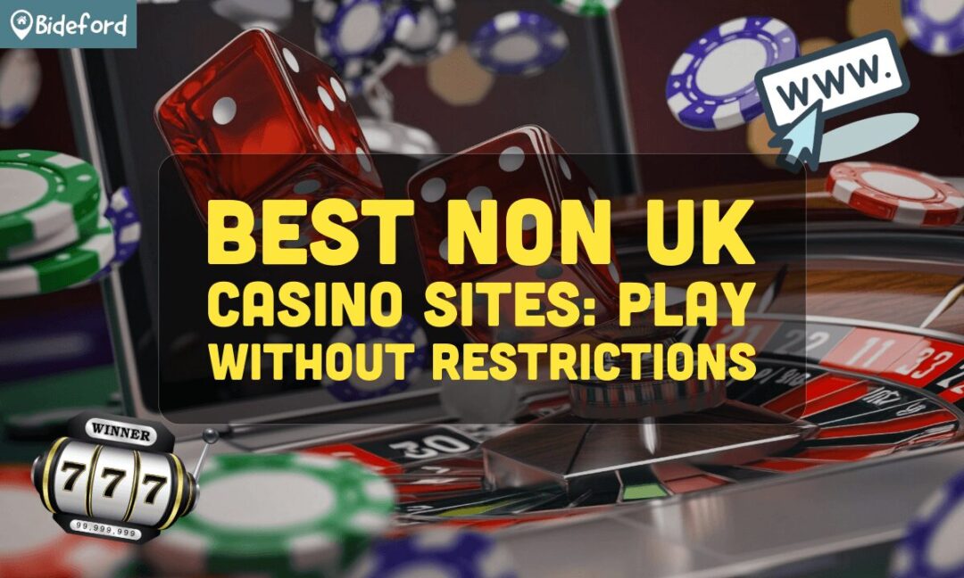 Understanding Non-UK Regulated Casinos Opportunities and Risks Understanding Non-UK Regulated Casinos Opportunities and Risks
